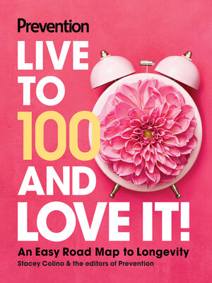 cover image of Prevention Live to 100 and Love It!